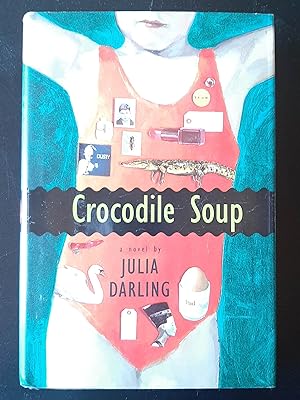 Bild des Verkufers fr Crocodile Soup: A Novel zum Verkauf von Book Barn Boutique
