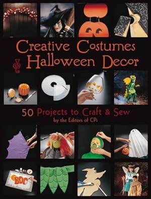 Bild des Verkufers fr Creative Costumes and Halloween Decor: 50 Projects to Craft and Sew zum Verkauf von WeBuyBooks