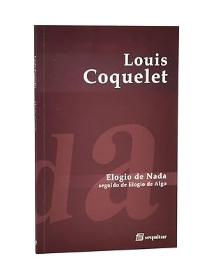 Image du vendeur pour ELOGIO DE NADA SEGUIDO DE ELOGIO DE ALGO mis en vente par Librera Monogatari