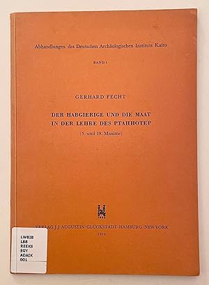 Image du vendeur pour Der Habgierige und die Maat in der Lehre des Ptahhotep mis en vente par Meretseger Books