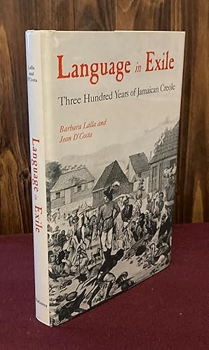 Seller image for Language in Exile: Three Hundred Years of Jamaican Creole for sale by Palimpsest Scholarly Books & Services