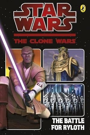 Clone Wars Battle for Ryloth: the Graphic Novel Star Wars the Clone Wars