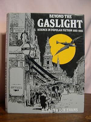 BEYOND THE GASLIGHT; SCIENCE IN POPULAR FICTION 1895-1905