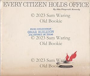 Every citizen holds office