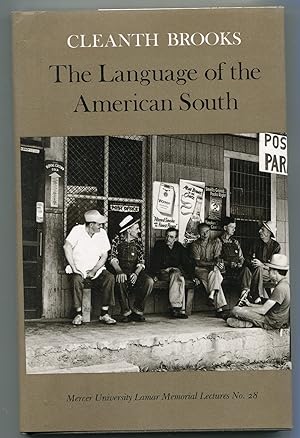 The Language of the American South (MERCER UNIVERSITY LAMAR MEMORIAL LECTURES)
