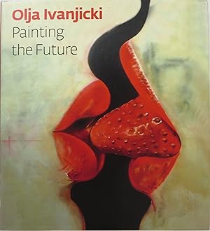 Olja Ivanjicki: Painting the Future