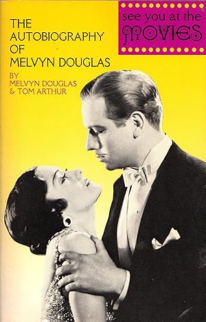 See You at the Movies: The Autobiography of Melvyn Douglas