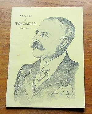 Elgar of Worcester: A Short Introduction to his Life and Music.