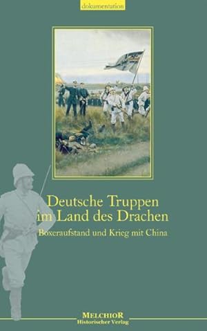 Bild des Verkufers fr Deutsche Truppen im Reich des Drachen zum Verkauf von KUNSTHAUS-STUTTGART