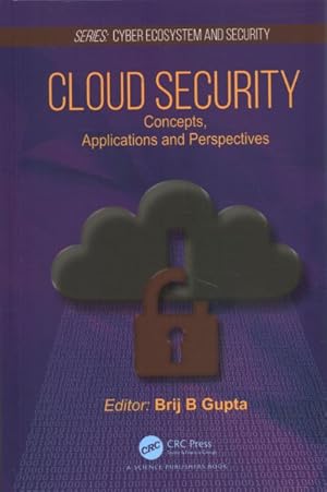 Imagen del vendedor de Cloud Security : Concepts, Applications and Perspectives a la venta por GreatBookPricesUK