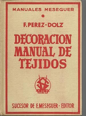 DECORACION MANUAL DE TEJIDOS -BATIK DECORACIÓN A PINCEL - Manuales Meseguer 1ªEDICION -Ilustrado ...