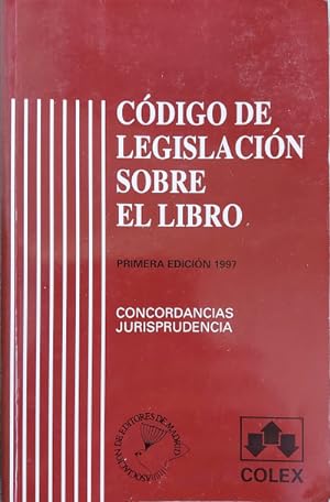 Bild des Verkufers fr Cdigo de legislacin sobre el libro. Concordancias jurisprudencia zum Verkauf von Librera Reencuentro