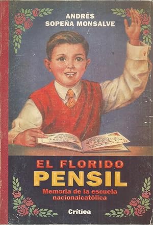 Imagen del vendedor de EL FLORIDO PENSIL Memoria de la escuela nacionalcatólica a la venta por CALLE 59  Libros