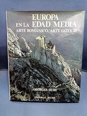 EUROPA EN LA EDAD MEDIA. ARTE ROMANICO, ARTE GOTICO
