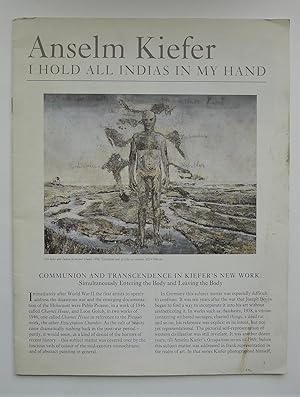 Anselm Kiefer: I Hold All Indias in My Hand ; Communion and Transcendence in Kiefer's New Work; S...