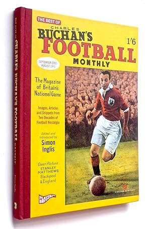 The Best of Charles Buchan's "Football Monthly"