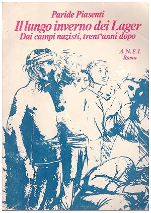 Seller image for Il lungo inverno dei Lager. Dai campi nazisti, trent'anni dopo for sale by Studio Bibliografico Michelotti