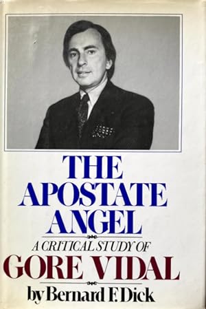 THE APOSTATE ANGEL. A CRITICAL STUDY OF GORE VIDAL