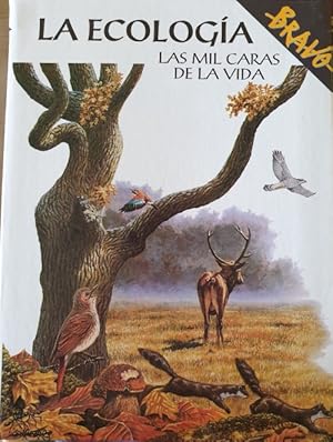 Bild des Verkufers fr LA ECOLOGIA, LAS MIL CARAS DE LA VIDA. zum Verkauf von Libreria Lopez de Araujo
