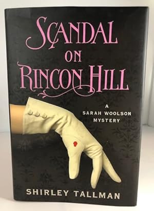 Imagen del vendedor de Scandal on Rincon Hill: A Sarah Woolson Mystery a la venta por P&D Books