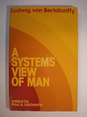 Bild des Verkufers fr A systems view of man zum Verkauf von Librera Antonio Azorn