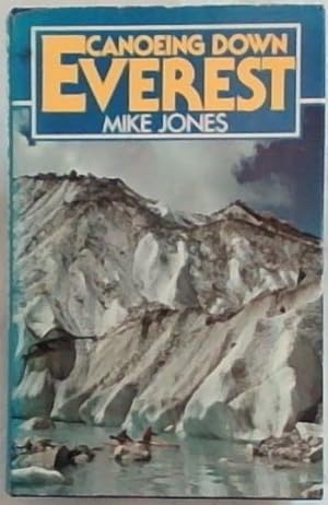 Seller image for Canoeing down Everest for sale by Chapter 1