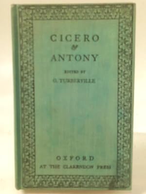 Imagen del vendedor de Cicero & Antony: Selections From The Philippics And The Letters Of Cicero a la venta por World of Rare Books