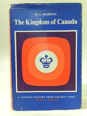 Bild des Verkufers fr The Kingdom Of Canada zum Verkauf von World of Rare Books