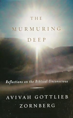 Imagen del vendedor de The Murmuring Deep: Reflections on the Biblical Unconscious a la venta por Librodifaccia