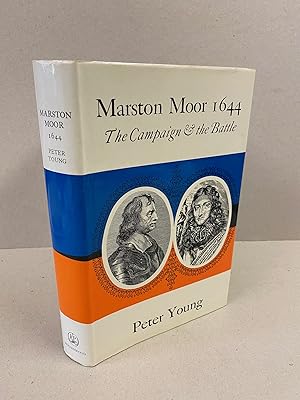 Image du vendeur pour Marston Moor 1644: The Campaign and the Battle mis en vente par Kerr & Sons Booksellers ABA