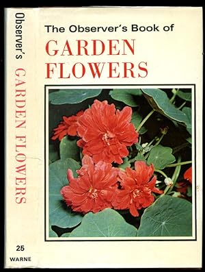 Imagen del vendedor de The Observer's Book of Garden Flowers | From the Larger Work 'The Book of Garden Flowers' by G. A. R. Philips [The Observer Pocket Series No. 25]. a la venta por Little Stour Books PBFA Member