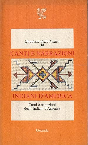 Seller image for Canti e narrazioni degli Indiani d' America for sale by Messinissa libri