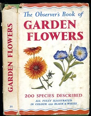 Imagen del vendedor de The Observer's Book of Garden Flowers | 200 Species Described | From the Larger Work 'The Book of Garden Flowers' by G. A. R. Philips [The Observer Pocket Series No. 25]. a la venta por Little Stour Books PBFA Member