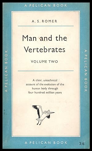 Man and the Vertebrates - Vol.2 - No.A304 - 1954 - A Pelican Book