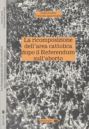 Bild des Verkufers fr La ricomposizione dell'area cattolica dopo il Referendum sull'aborto zum Verkauf von Biblioteca di Babele