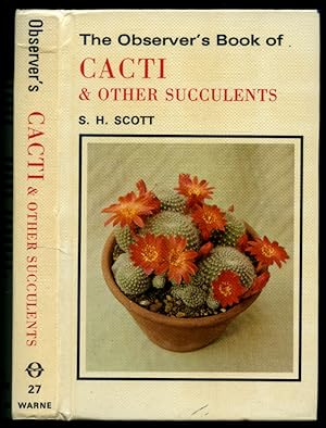 Image du vendeur pour The Observer's Book of Cacti and Other Succulents | Describing Over 300 Species [The Observer Pocket Series No. 27]. mis en vente par Little Stour Books PBFA Member