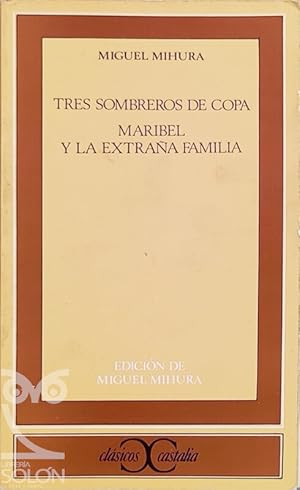 Tres sombreros de copa / Maribel y la extraña familia