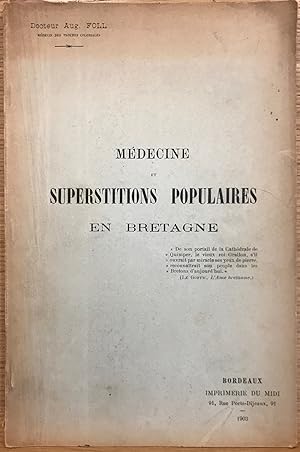 Médecine et superstitions populaires en Bretagne.