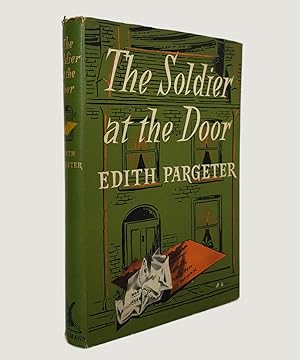 Image du vendeur pour The Soldier at the Door: A Novel. mis en vente par Keel Row Bookshop Ltd - ABA, ILAB & PBFA