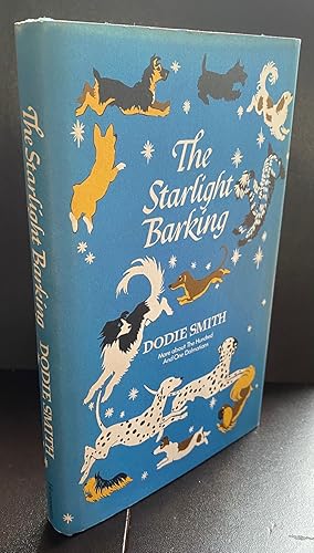 Bild des Verkufers fr The Starlight Barking : Signed By The Author In The Year Of Publication zum Verkauf von Ashton Rare Books  ABA : PBFA : ILAB