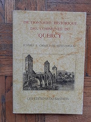 Imagen del vendedor de Dictionnaire historique des communes du Quercy a la venta por Librairie de la Garenne