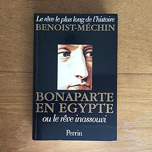 Seller image for Bonaparte en Egypte ou le rve inassouvi for sale by Les bouquins d'Alain