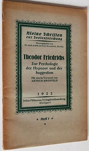 Bild des Verkufers fr Zur Psychologie der Hypnose und der Suggestion. (Kleine Schriften zur Seelenforschung; H. 1) zum Verkauf von Auceps-Antiquariat Sebastian Vogler