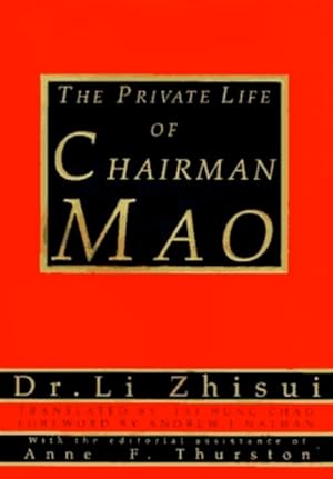 Bild des Verkufers fr The Private Life of Chairman Mao: The Memoirs of Mao's Personal Physician zum Verkauf von LEFT COAST BOOKS
