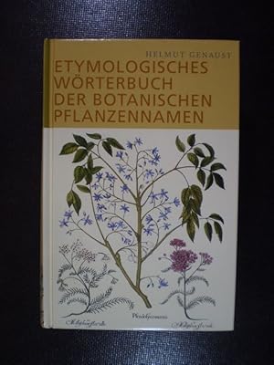 Bild des Verkufers fr Etymologisches Wrterbuch der botanischen Pflanzennamen zum Verkauf von Buchfink Das fahrende Antiquariat