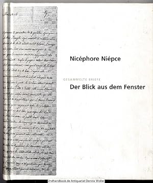 Bild des Verk�ufers f�r Der Blick aus dem Fenster : gesammelte Briefe zum Verkauf von Dennis Wolter