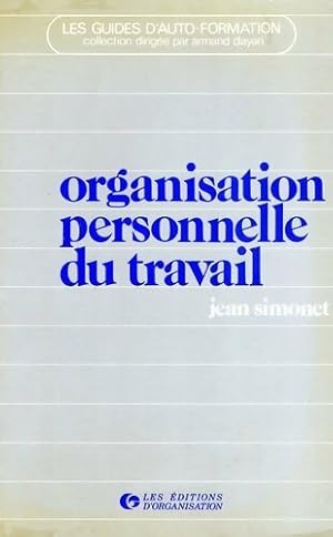 Bild des Verkufers fr Organisation personnelle du travail - Jean Simonet zum Verkauf von Book Hmisphres