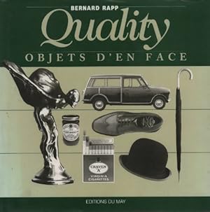 Quality. Objets d'en face - Bernard Rapp