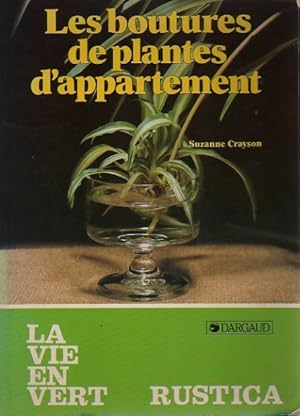 Bild des Verkufers fr Les boutures de plantes d'appartement - Suzanne Crayson zum Verkauf von Book Hmisphres