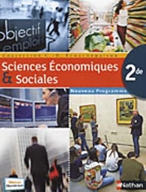 Sciences économiques et sociales Seconde 2010 - Collectif